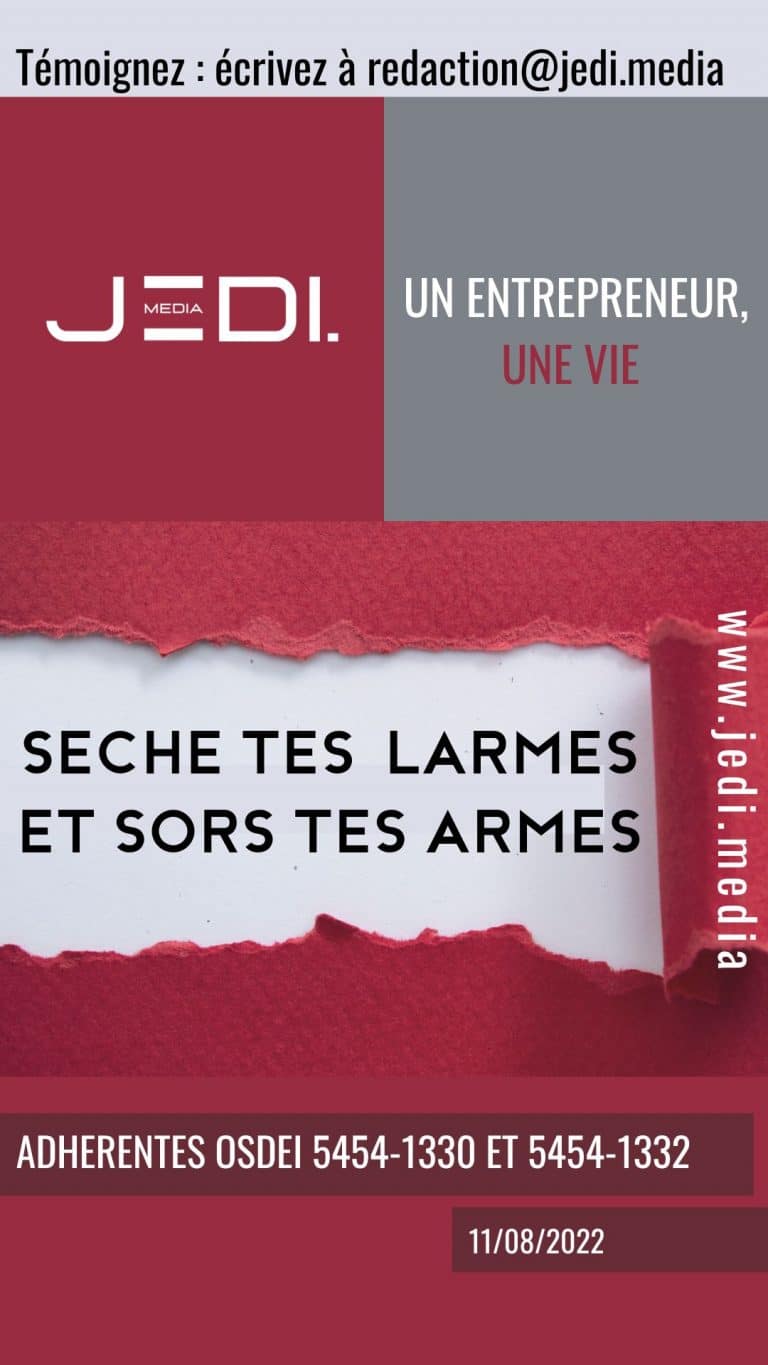 Entrepreneur : Sèche tes larmes et sors les armes !