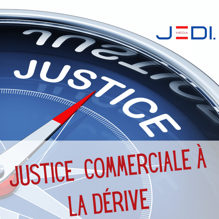 Justice commerciale à la dérive2